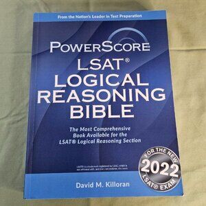 PowerScore LSAT Logical Reasoning Bible - 2022 Edition Exam Prep Book Law School
